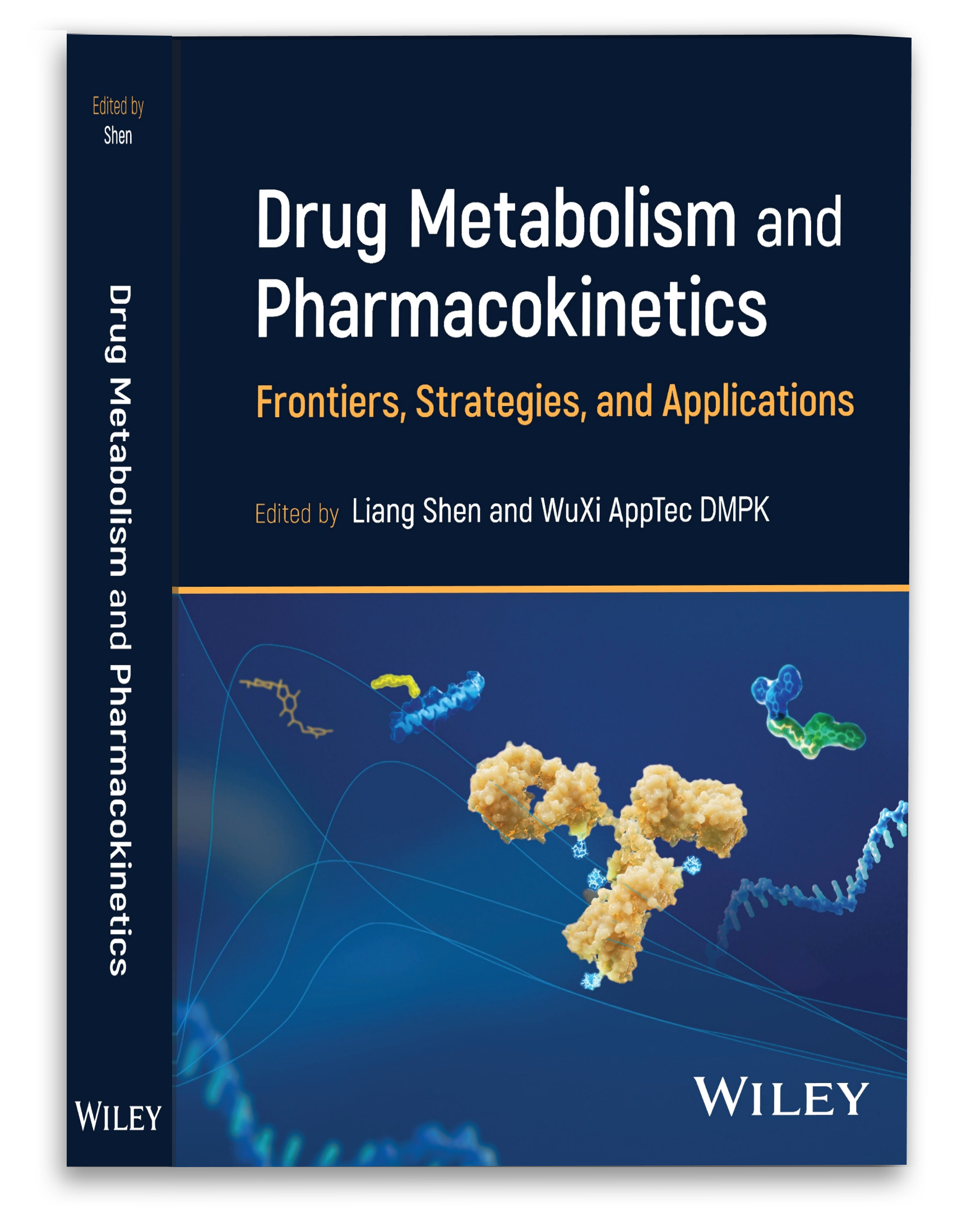 Drug Metabolism and Pharmacokinetics: Frontiers, Strategies, and Applications Drug Metabolism and Pharmacokinetics: Frontiers, Strategies, and Applications